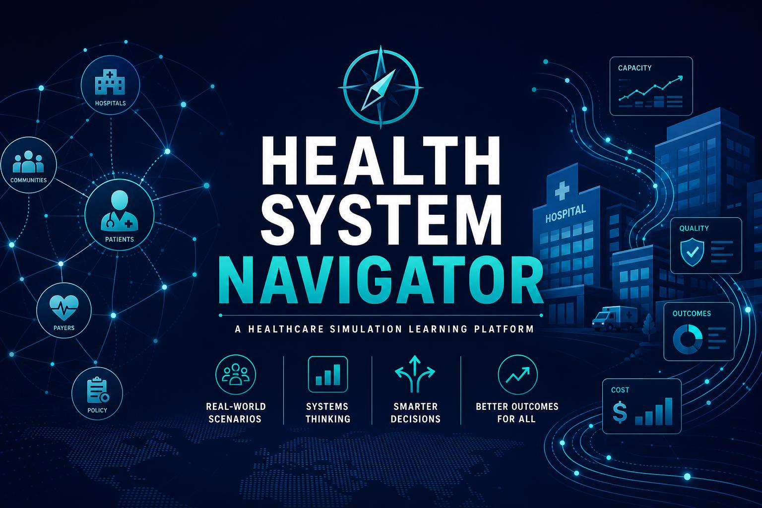 Health System Navigator — Learn Health Systems by Making Real Decisions